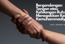 Bergandengan Tangan atau Kehilangan Ruh: Menegakkan Kembali Kemuhammadiyahan