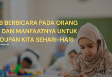 ADAB BERBICARA PADA ORANG LAIN DAN MANFAATNYA UNTUK KEHIDUPAN KITA SEHARI-HARI