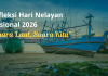 Refleksi Hari Nelayan Nasional 2026: Suara Laut, Suara Kita