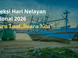 Refleksi Hari Nelayan Nasional 2026: Suara Laut, Suara Kita