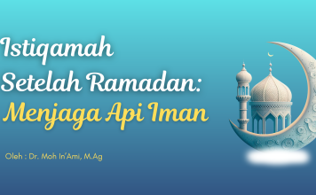 Istiqamah Setelah Ramadan: Menjaga Api Iman
