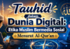 Tauhid dalam Dunia Digital: Menjadikan Keimanan sebagai Kompas di Era Media Sosial
