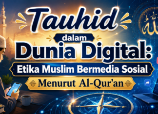 Tauhid dalam Dunia Digital: Menjadikan Keimanan sebagai Kompas di Era Media Sosial