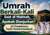 Umrah Berkali-Kali Saat di Makkah, Apakah Dianjurkan? Ini Penjelasan Tarjih Muhammadiyah